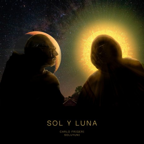Sol y Luna ft. Carlo Frigeri