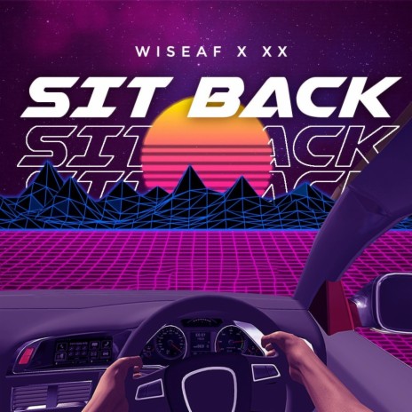 Sit Back ft. XX