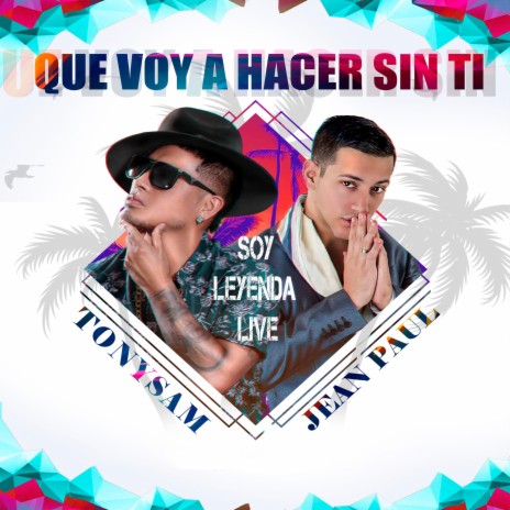 Que voy hacer sin ti (feat. Jean Paul) | Boomplay Music