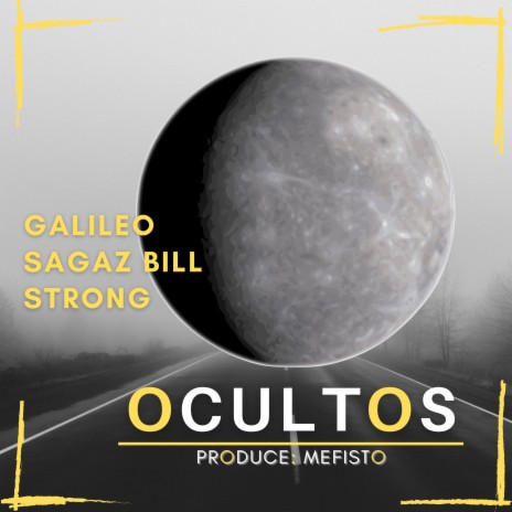 Ocultos ft. Sagaz Bill & Galileo | Boomplay Music