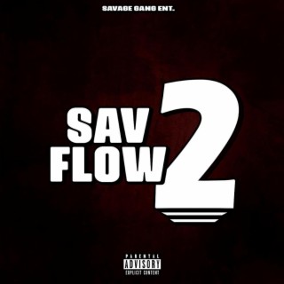 Sav Flow, Pt. 2