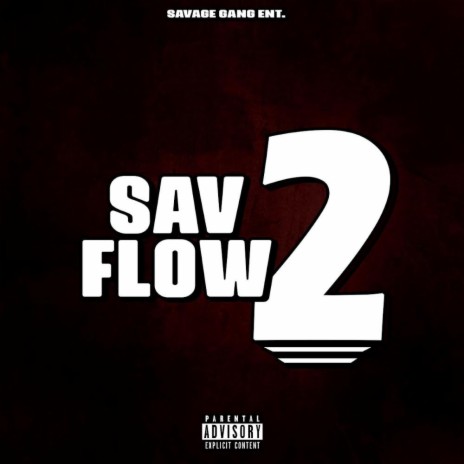 Sav Flow, Pt. 2