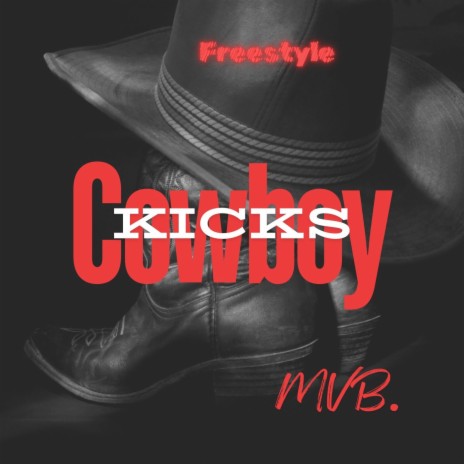 Cowboy kicks | Boomplay Music