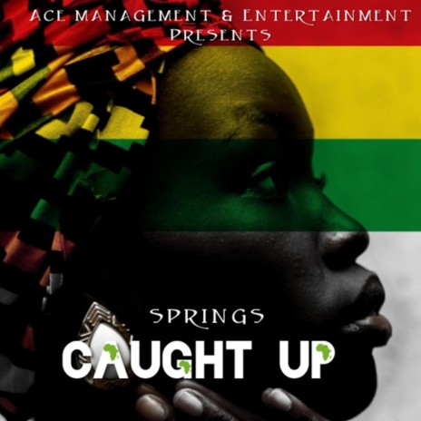 Caught Up | Boomplay Music