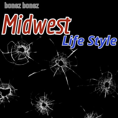 Midwest Life Style | Boomplay Music
