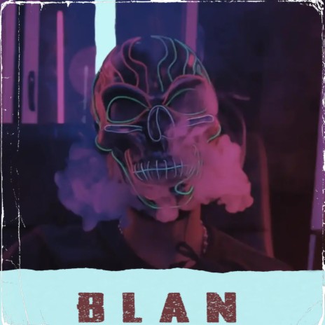 Blan | Boomplay Music