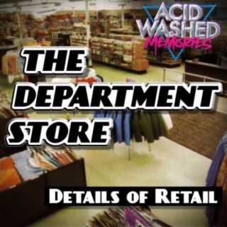 #70 - Department Stores:  Details of Retail