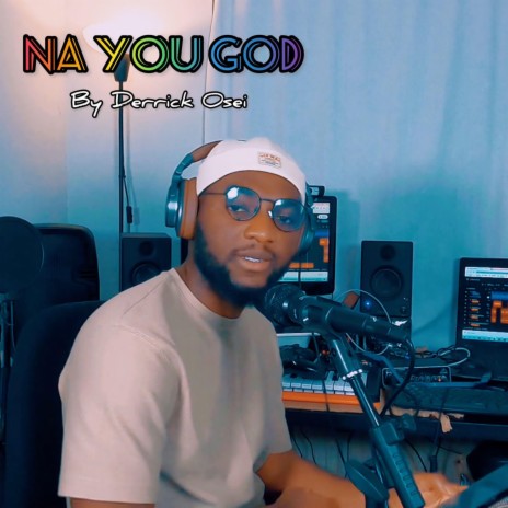 Na You God | Boomplay Music