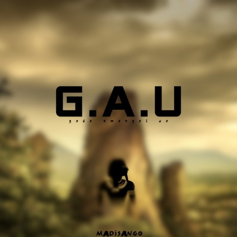 G.A.U (Original) | Boomplay Music