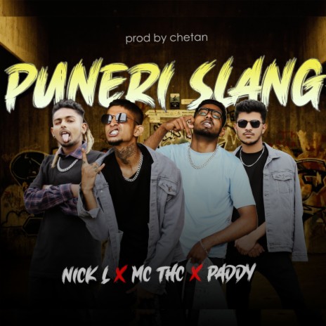 Puneri Slang ft. Nick L, Main Tera Paddy & PROD BY - CHETAN | Boomplay Music