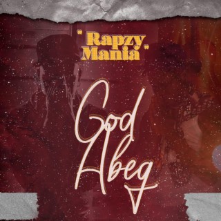 God abeg lyrics | Boomplay Music