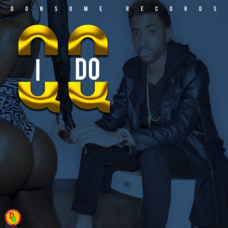 I Do | Boomplay Music