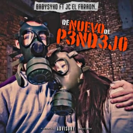 De Nuevo De P3nd3jo ft. JC El Faraon | Boomplay Music
