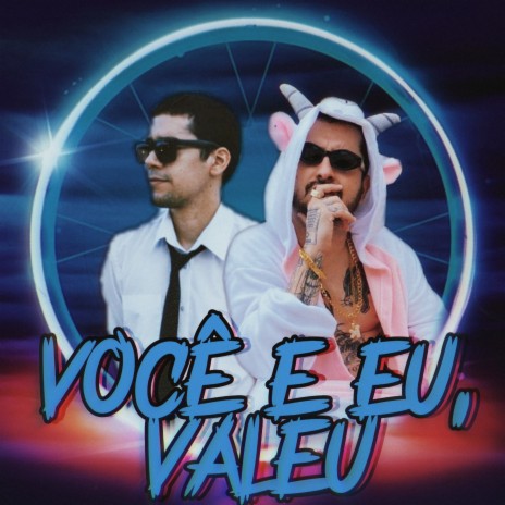 Você e Eu, Valeu ft. Thiago César González | Boomplay Music