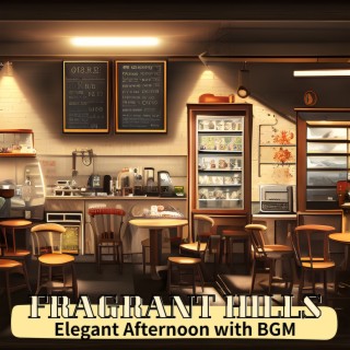 Elegant Afternoon with Bgm