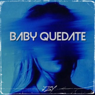 BABY QUEDATE