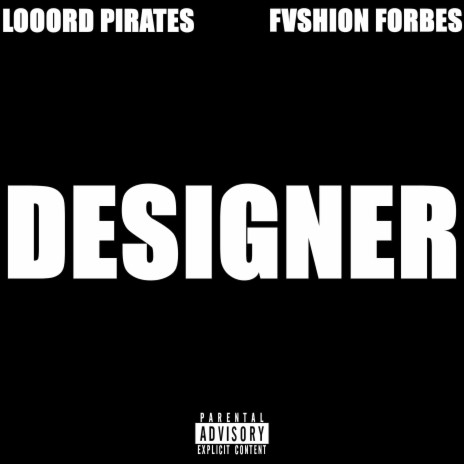 Designer ft. FVSHION FORBES | Boomplay Music