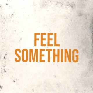 Feel Something (Hip-Hop Beat)
