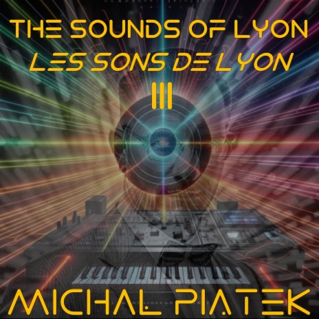 The Sounds of Lyon (Les Sons de Lyon) III | Boomplay Music