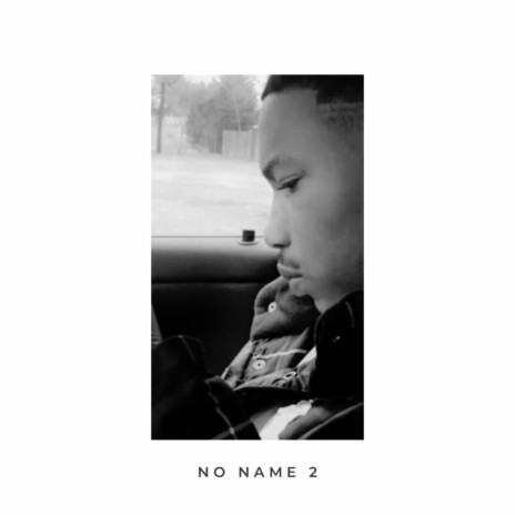 No Name 2 | Boomplay Music