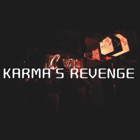 Karma's Revenge | Boomplay Music