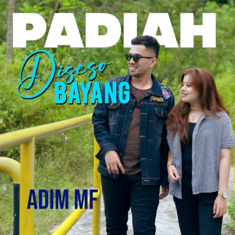 Padiah Diseso Bayang | Boomplay Music