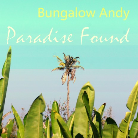 Paradise Found | Boomplay Music
