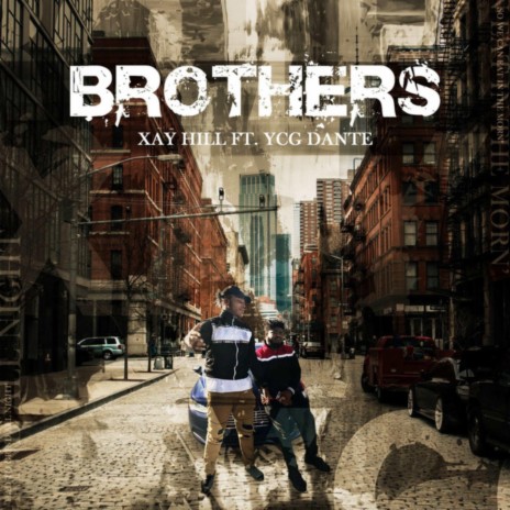 Brothers ft. YCG Dante | Boomplay Music