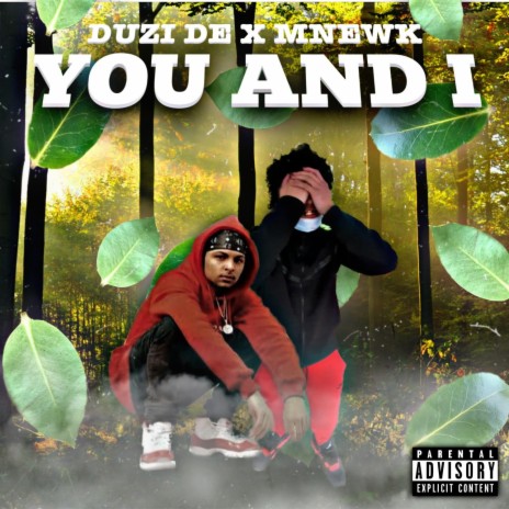 You and i ft. MNewk | Boomplay Music