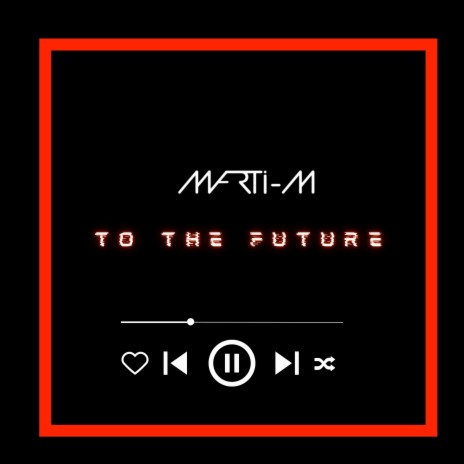 To the Future | Boomplay Music