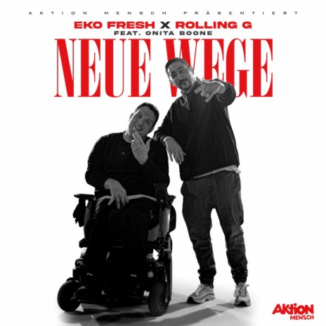 Neue Wege ft. Rolling G & Onita Boone | Boomplay Music