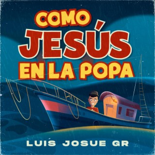 Como Jesús En La Popa lyrics | Boomplay Music