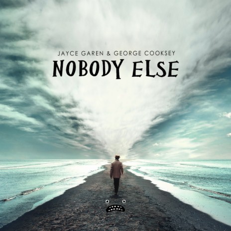 Nobody Else (Original Mix) ft. George Cooksey | Boomplay Music