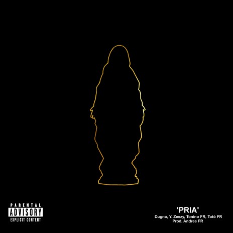 Pria ft. Dugno, Y. Zeezy, Tonino FR, Totò FR & Andree FR | Boomplay Music