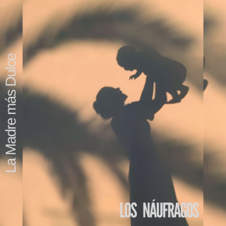 La Madre Mas Dulce | Boomplay Music