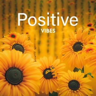 Positive Vibes: Hilfreiche Musik für Meditation, Yoga und Heilen Sie Ihren Geist