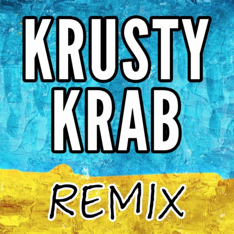 Krusty Krab Remix | Boomplay Music