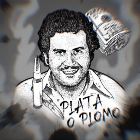 Plata o Plomo | Boomplay Music