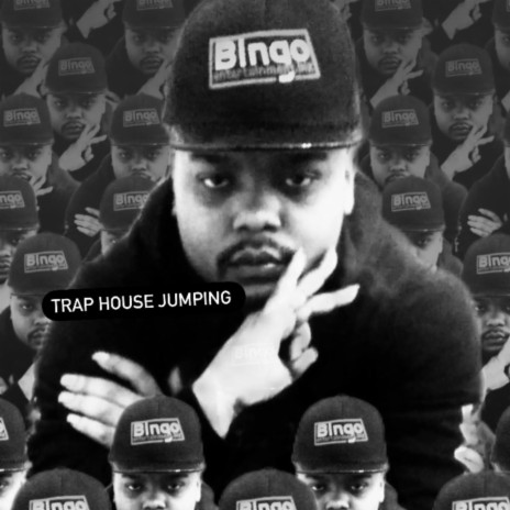 trap house jumpin (Radio Edit) ft. bingo 216, young trap & fastlife dre | Boomplay Music