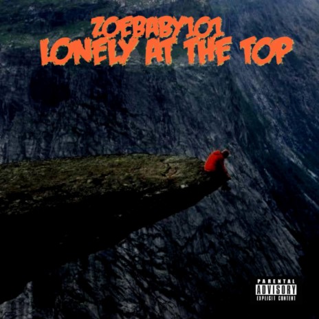 LONELY AT THE TOP | Boomplay Music