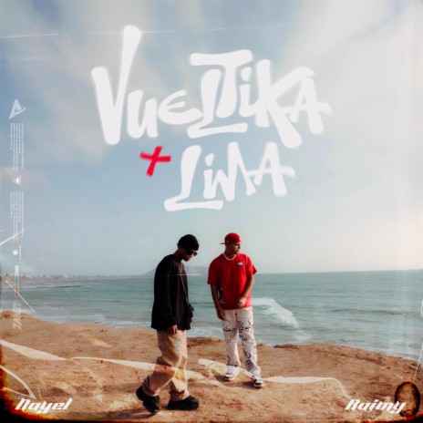 Vueltika x Lima ft. Nayel | Boomplay Music