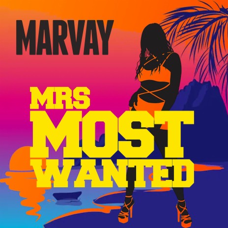 Mrs. Most Wanted | Boomplay Music