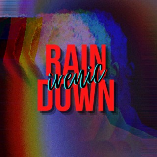 Raindown lyrics | Boomplay Music