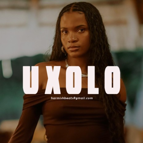 Uxolo (Amapiano instrumental) | Boomplay Music