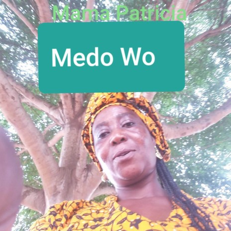 Medo Wo | Boomplay Music