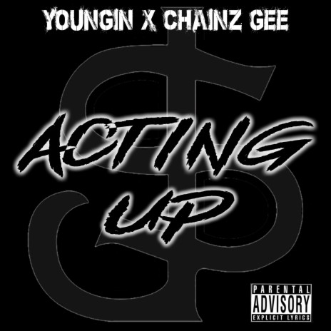 Acting Up (feat. Chainz Gee) | Boomplay Music