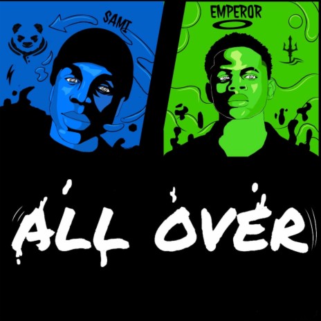 All Over ft. Sami | Boomplay Music