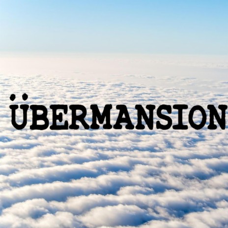 Übermansion (Single Version) | Boomplay Music