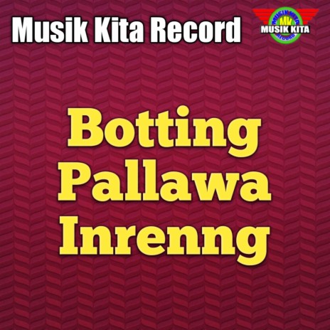 Botting Pallawa Inreng | Boomplay Music