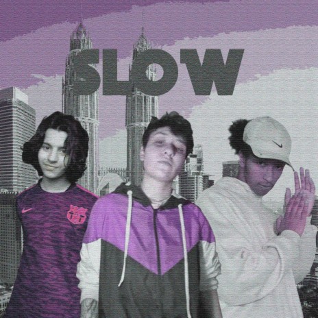 Slow ft. Lil Thai & John Laginski | Boomplay Music